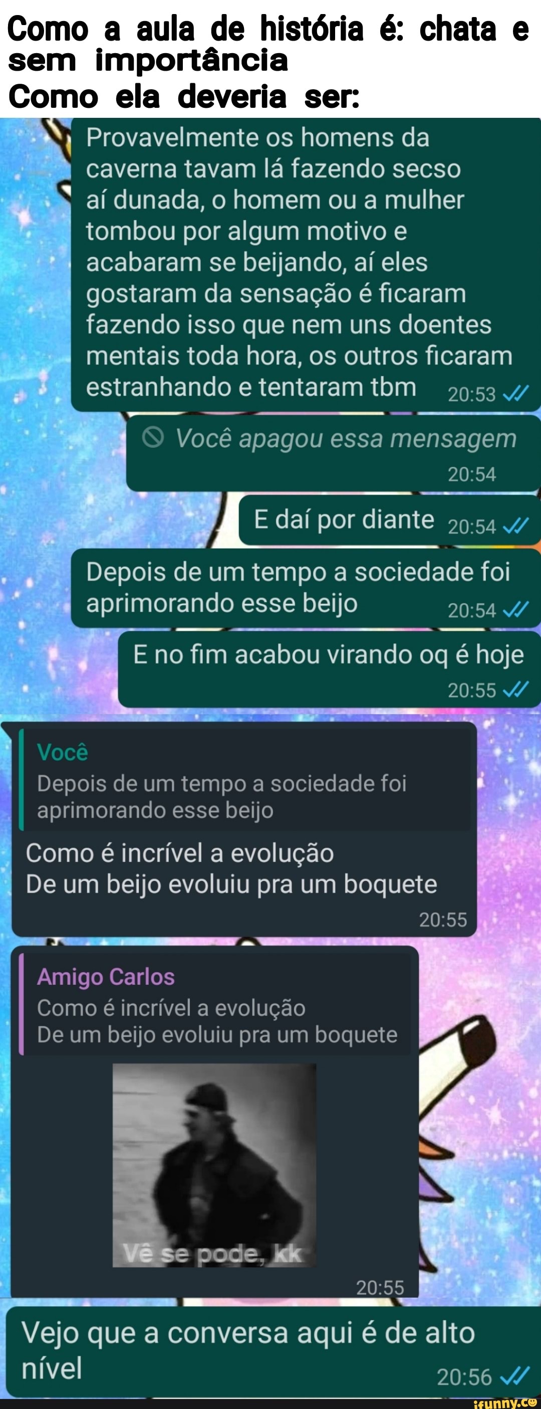 Como a aula de história é: chata e sem importância Como ela deveria ser: I  Provavelmente