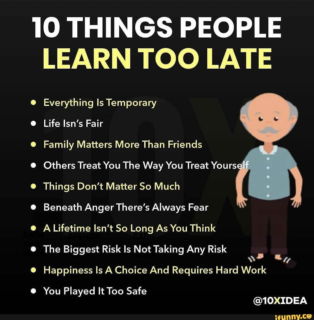10 Life Lessons People Often Learn TOO LATE 