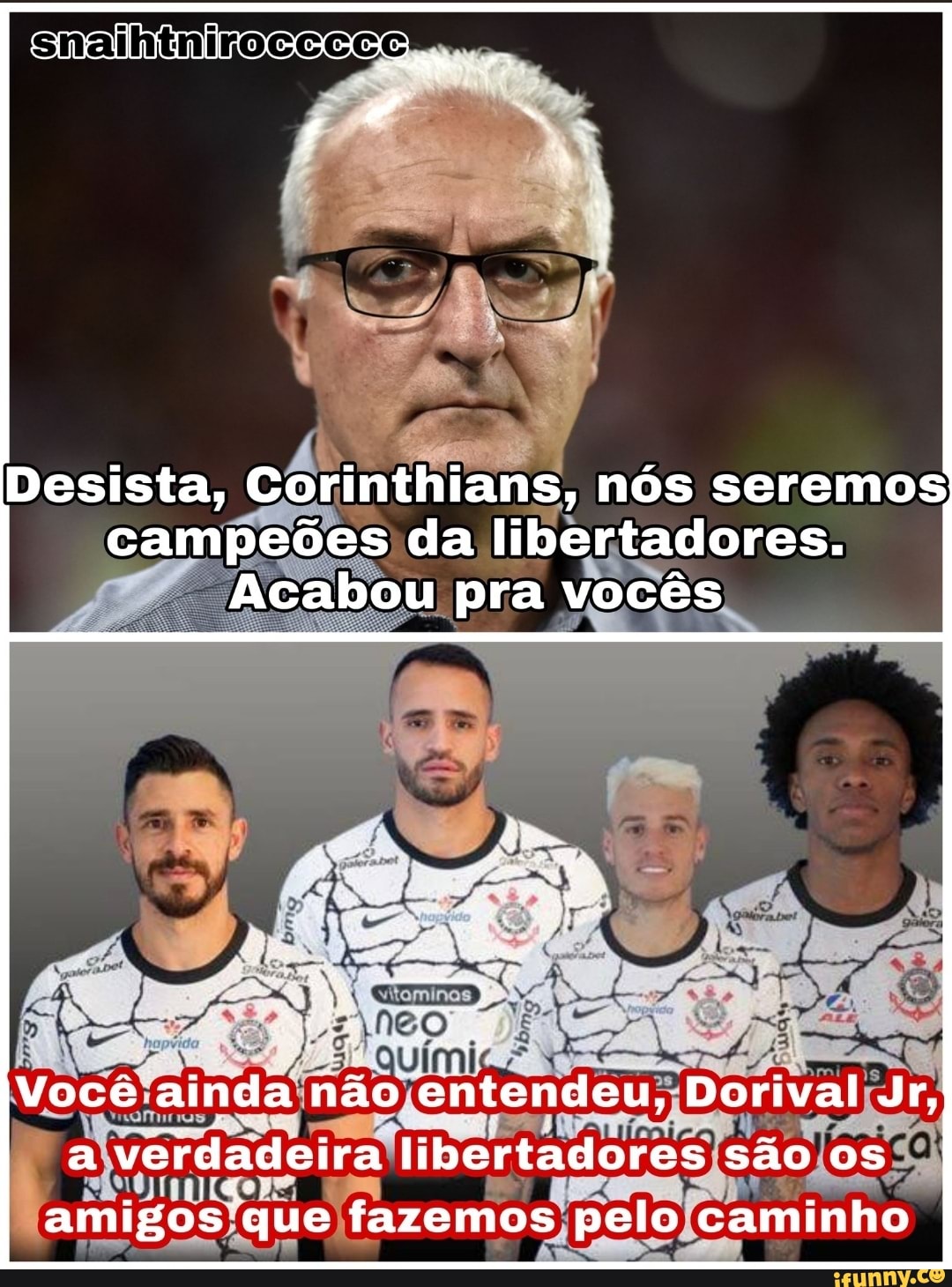 ate eu q sou palmeirense, tenho pena dessa amizade toxica q o Corinthians  ta vivendo : r/futebol