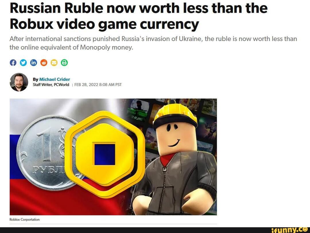 ruble is worth less than robux now : r/memes