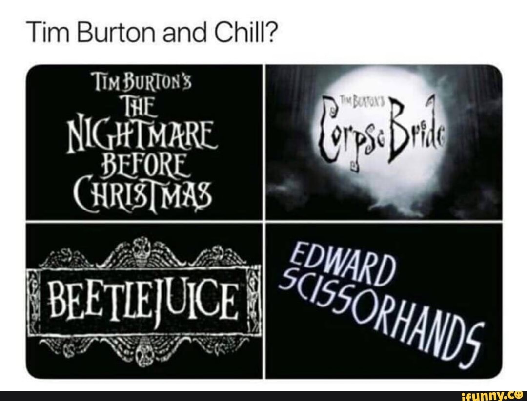 Tim Burton and Chill iFunny Brazil