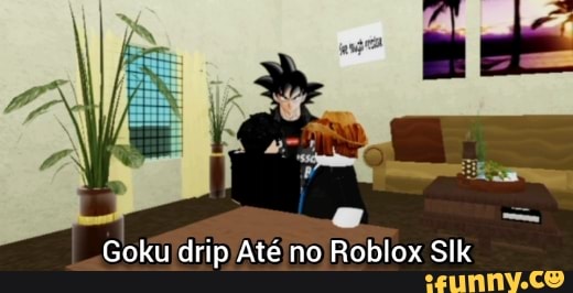 Drip goku in roblox, Goku