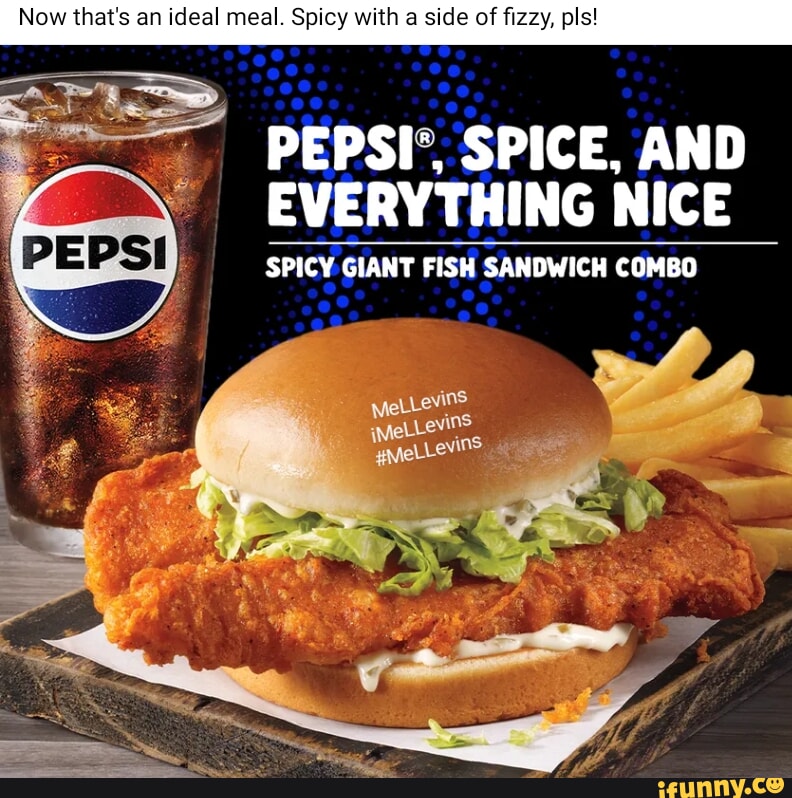 Now that's an ideal meal. Spicy with a side of fizzy, pis! I PEPSI ...