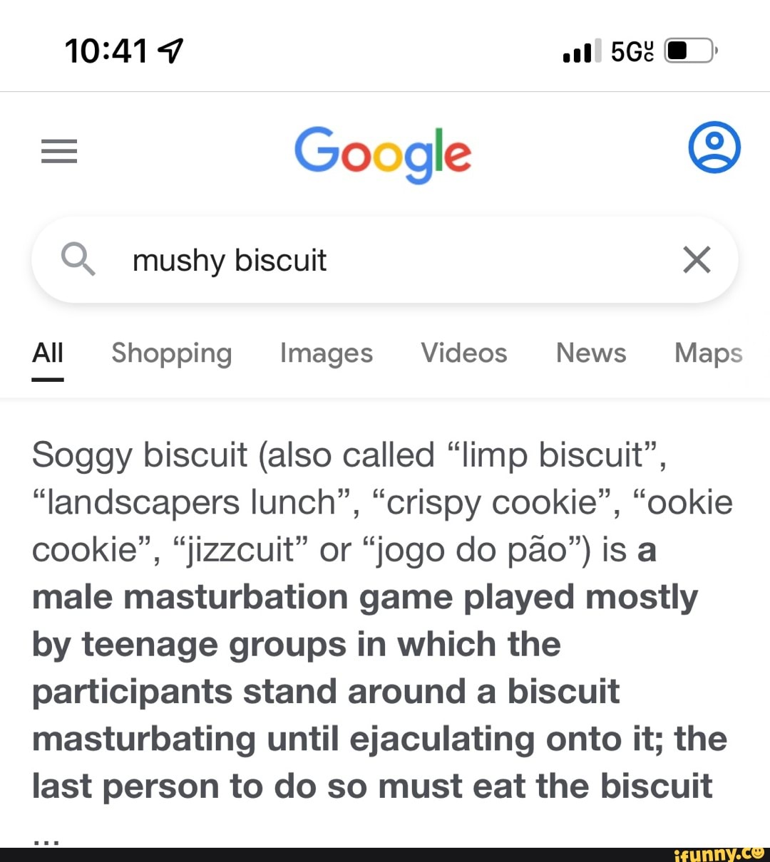 7 = Google mushy biscuit All Shopping Images Videos News Maps Soggy biscuit  (also called 