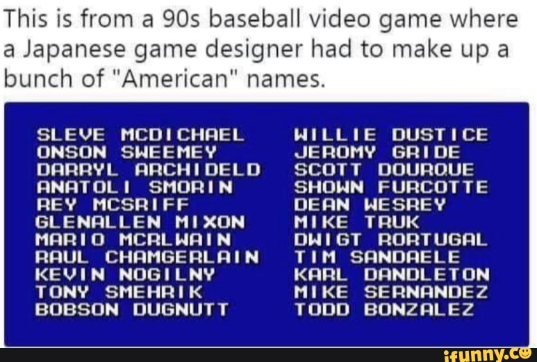 This is from a 90's baseball video where a Japanese game designer