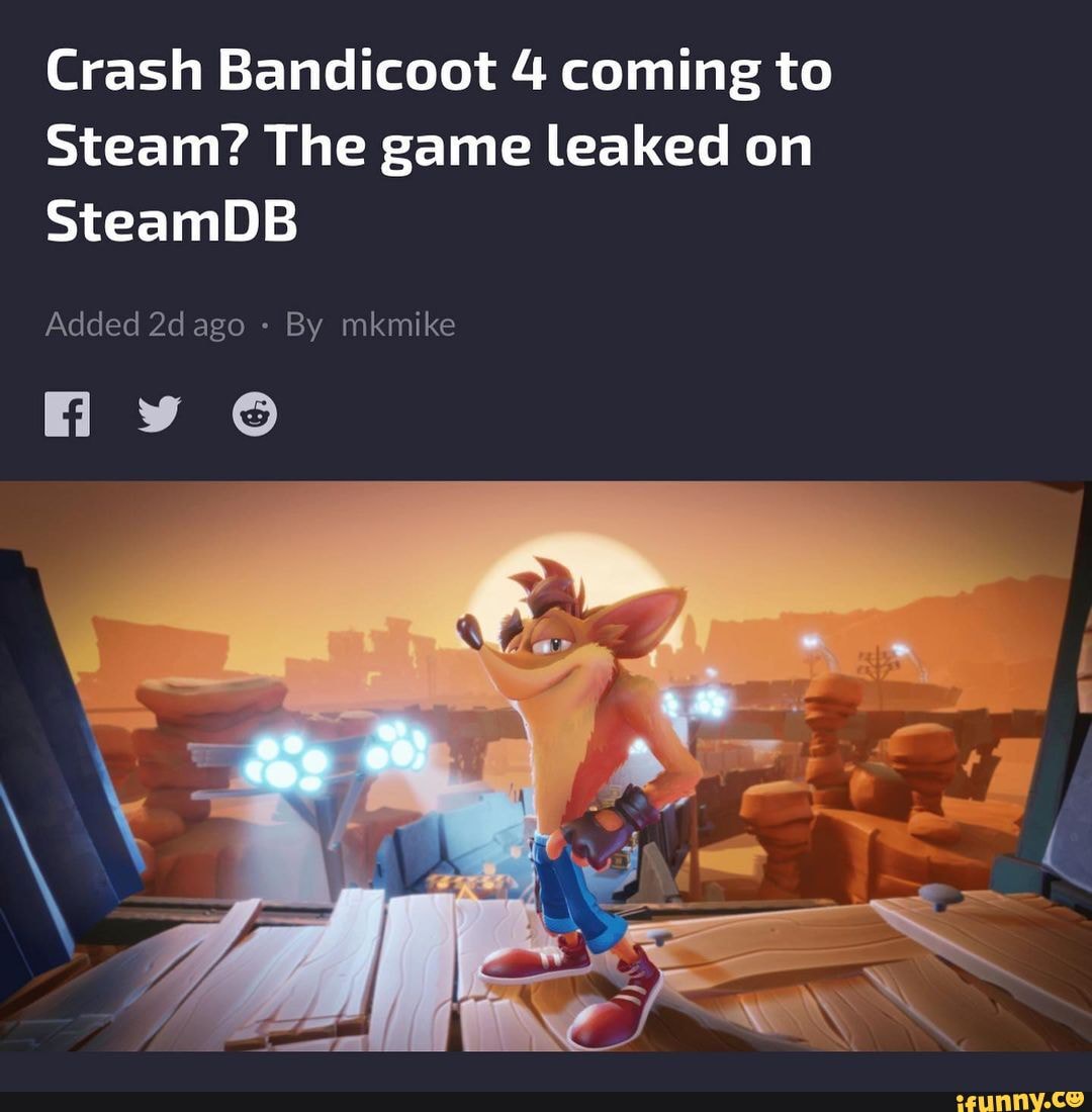 Crash Bandicoot 4 coming to Steam? The game leaked on SteamDB
