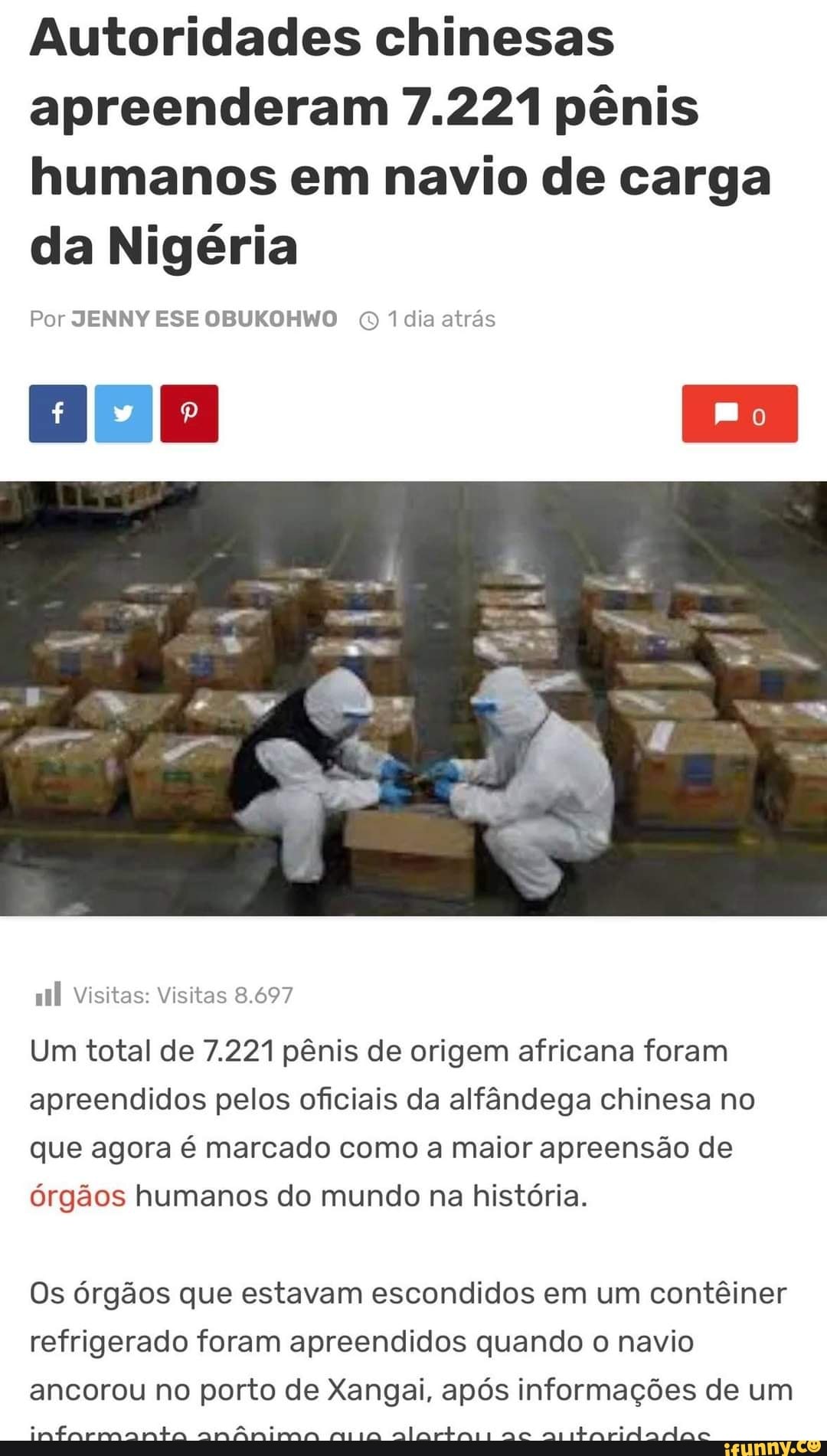 Autoridades chinesas apreenderam 7.221 pênis humanos em navio de carga da  Nigéria Por JENNY ESE OBUKOHWO