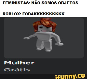 Faltou o Pessoal do Roblox - Meme by KitoFedido :) Memedroid