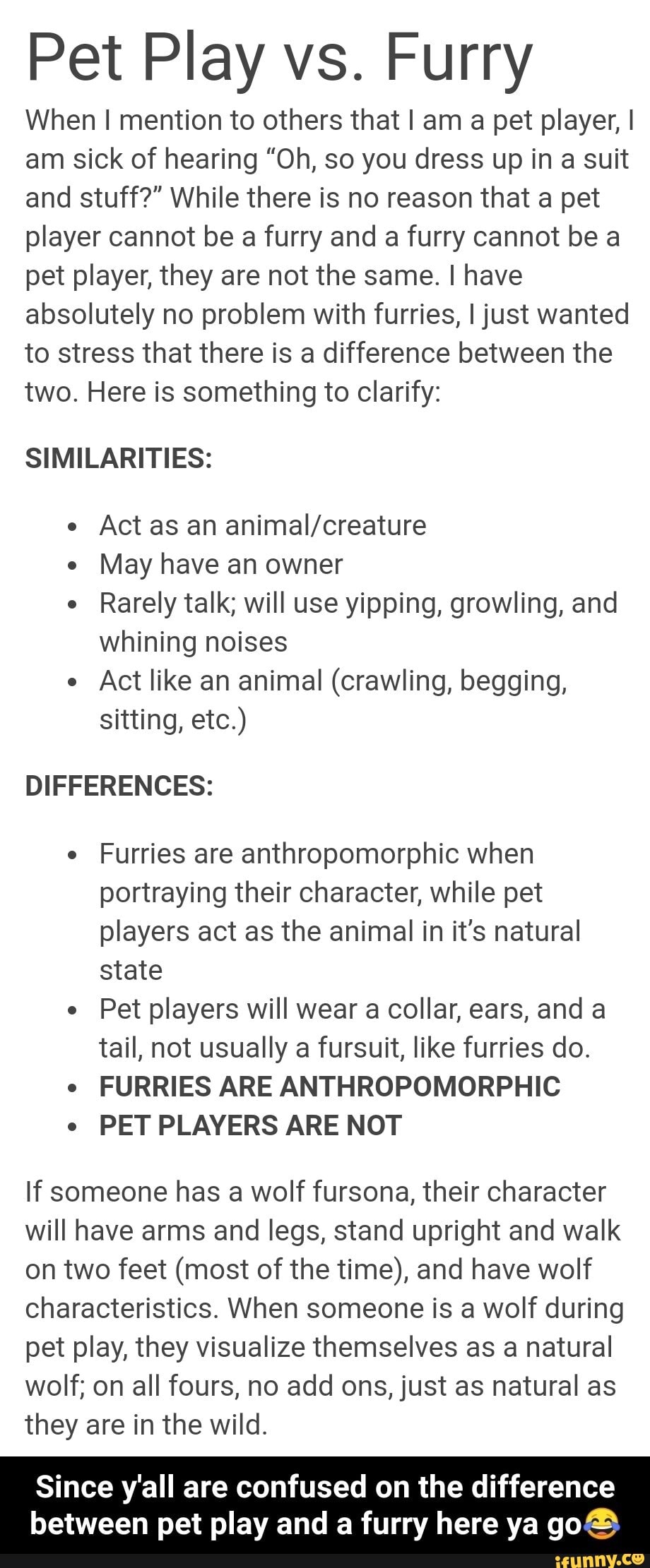 Pet Play vs. Furry When I mention to others that I am a pet player, I