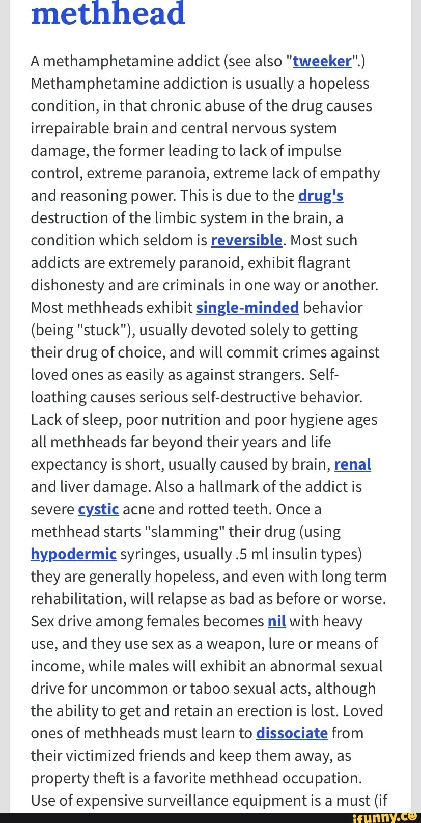 Met A methamphetamine addict (see also "tweeker".) Methamphetamine