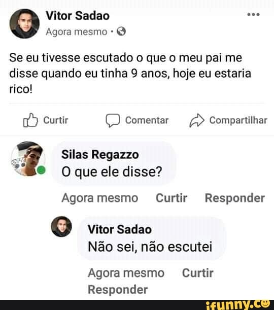Vitor Sadao Agora mesmo Se eu tivesse escutado o que o meu pai me disse