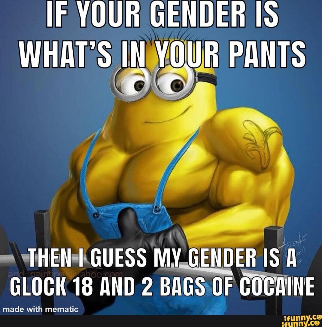 Gender Is What's In Your Pants