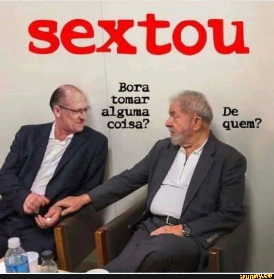 Sextou Bora tomar - iFunny Brazil