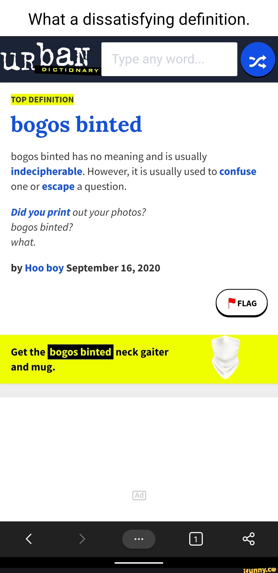 What a dissatisfying definition. UR TOP DEFINITION bogos binted bogos