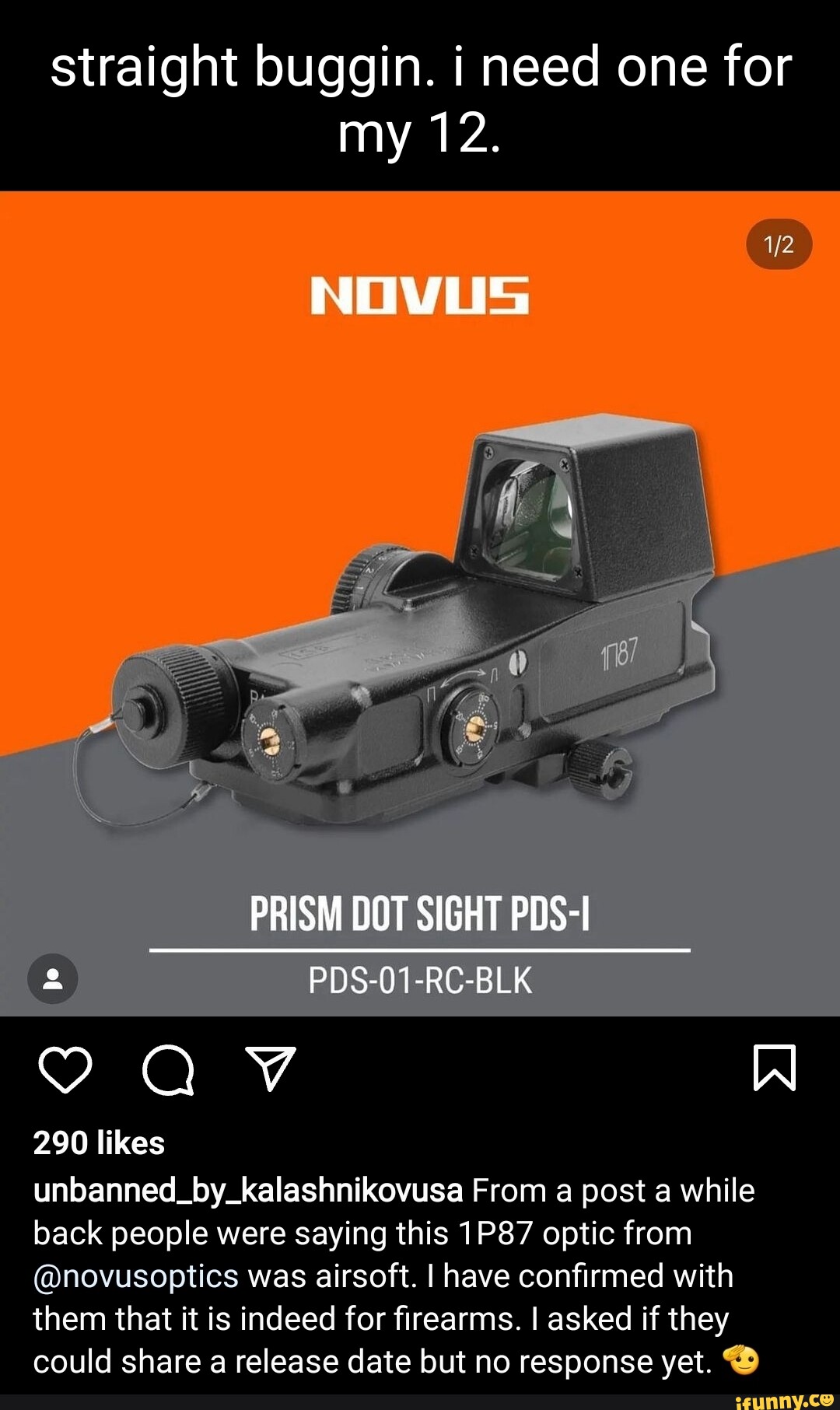 Straight buggin. i need one for my 12. NOVUS PRISM DOT SIGHT PDS-I