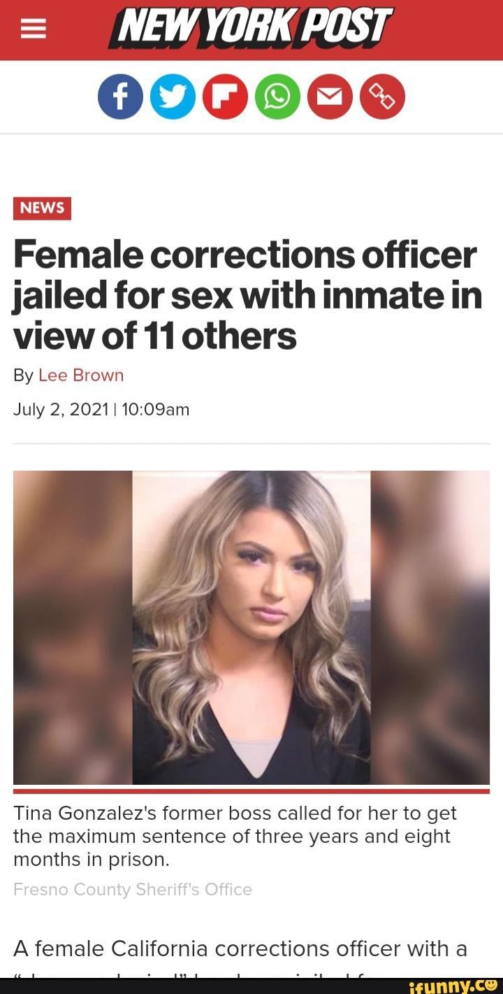 NEWYORK POST 000000 NEWS I Female corrections officer jailed for sex with  inmate in view of