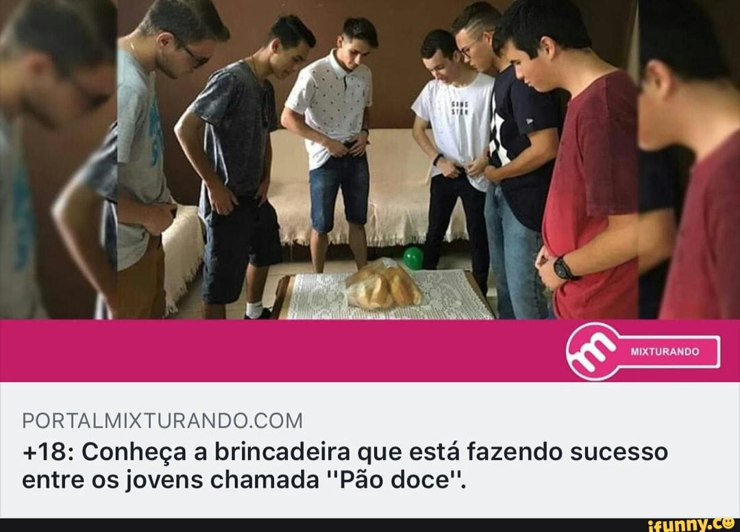 PORTALMIXTURANDO.COM +18: Conheça a brincadeira que está fazendo sucesso  entre os jovens chamada 