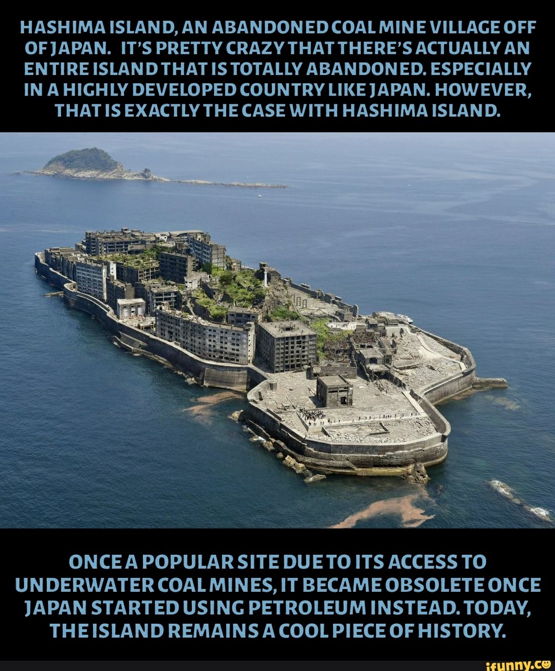 Hashima Island An Abandoned Coal Mine Village Off Ofjapan Its Pretty Crazy That Theres