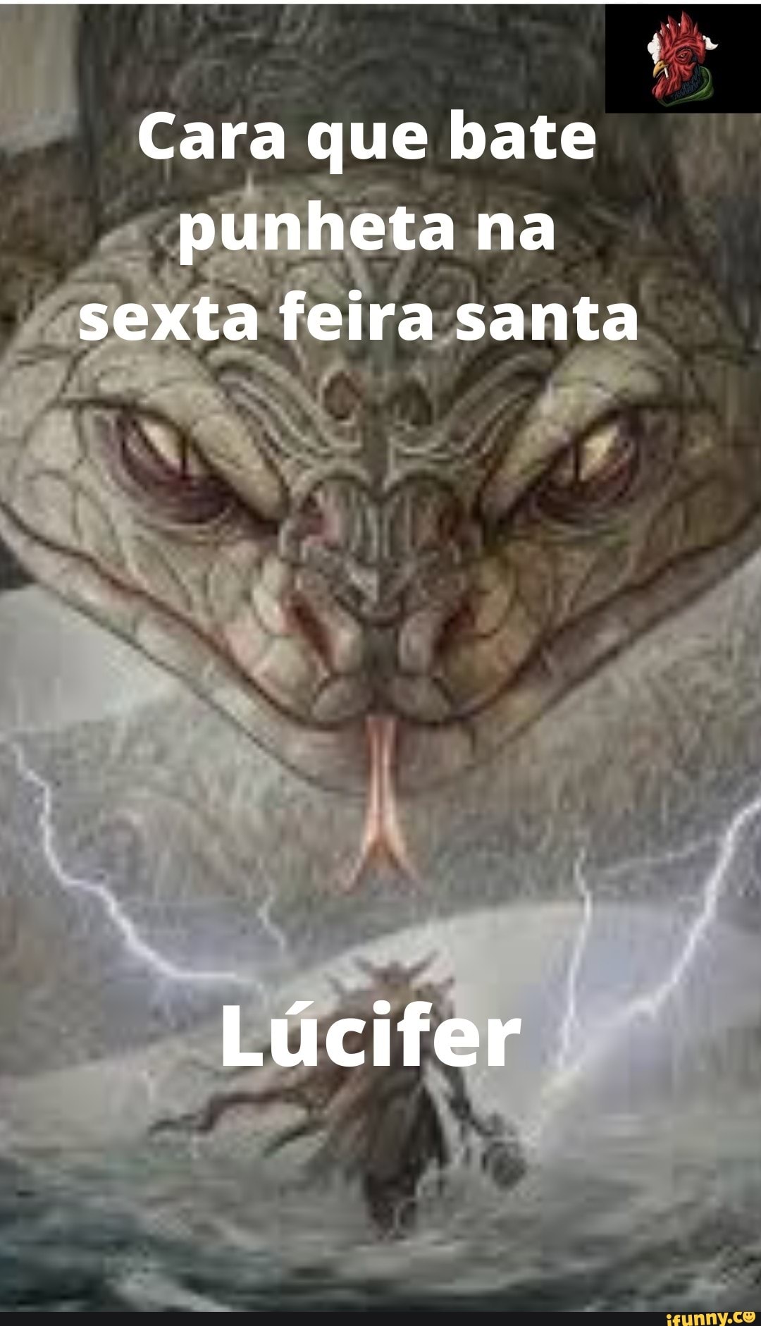 Cara que bate punheta na sexta feira santa Lúcifer - iFunny Brazil