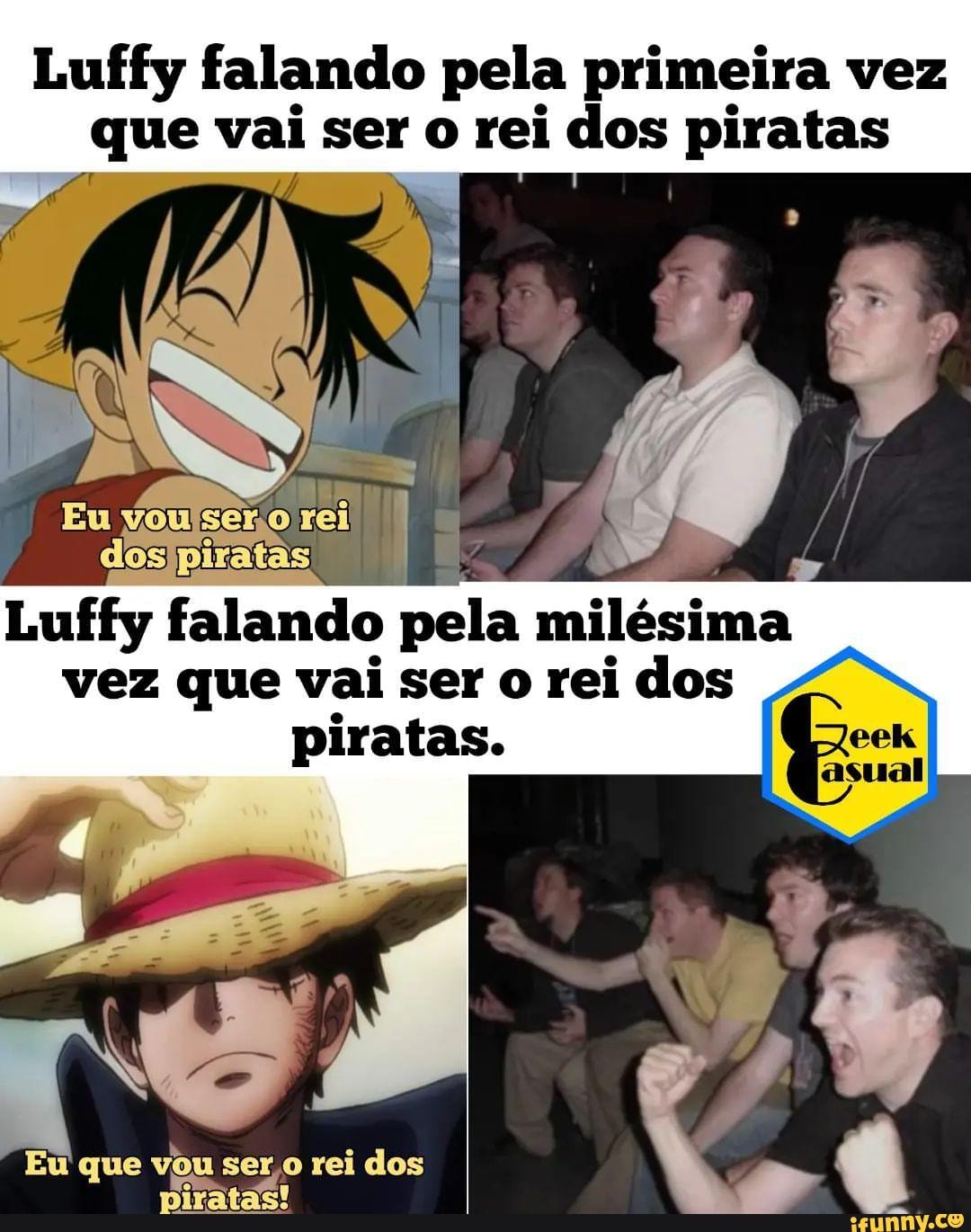 TE CONVIDO A MARATONAR ONE PIECE COMIGO E TODA VEZ QUE O LUFFY FALAR GENTE  SE BEIJA. - iFunny Brazil