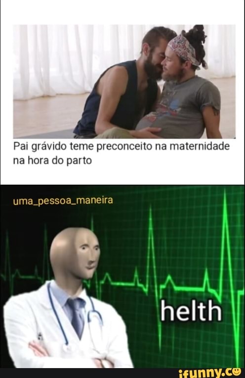 Homem grávido, boa tarde - Meme by Aoruz :) Memedroid