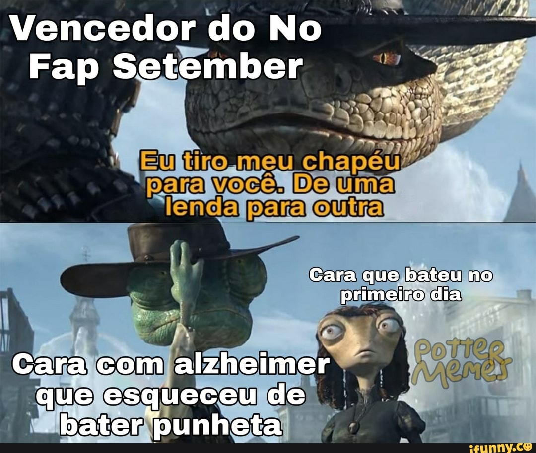 Vencedor do No Fap Setember para [De uma Cara que bateu no primeiro dia  Cara com alzheimer que esqueceu de bater punheta - iFunny Brazil