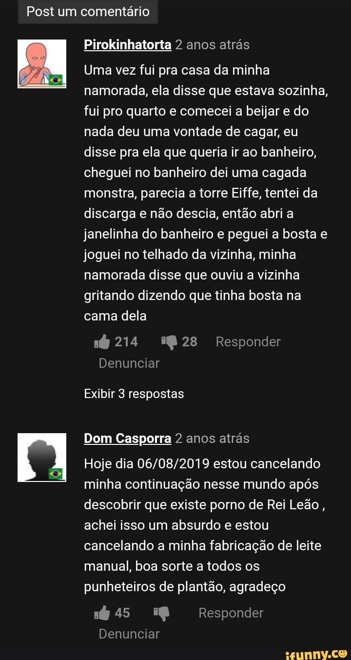 Post um comentário Pirokinhatorta 2 anos atrás Uma vez fui pra casa da  minha namorada, ela