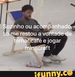 Us o so ERenanSouzones - iFunny Brazil