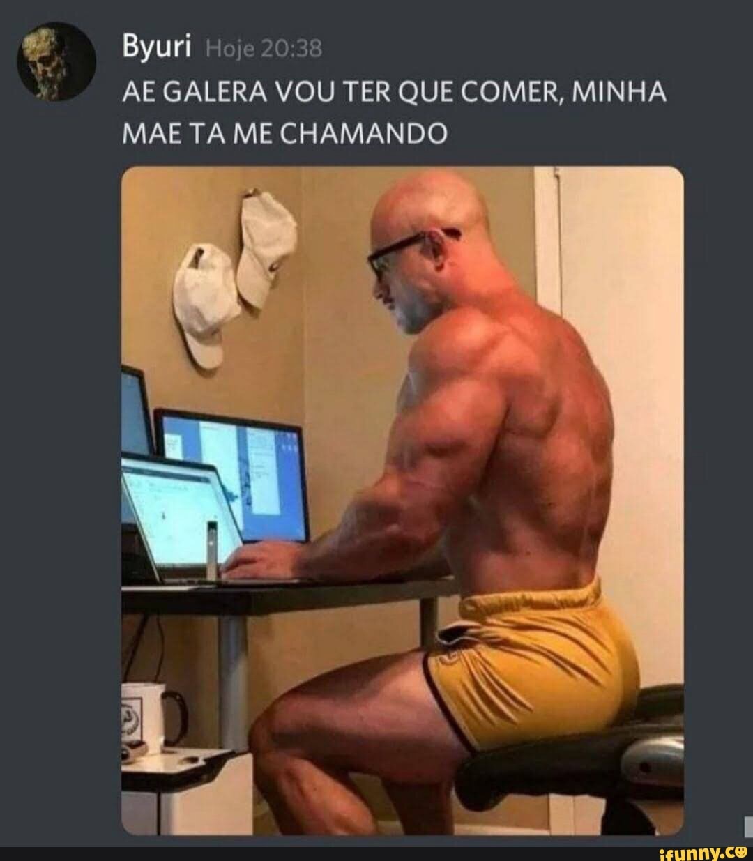 Byuri Hoje AE GALERA VOU TER QUE COMER, MINHA MAE TA ME CHAMANDO - iFunny  Brazil