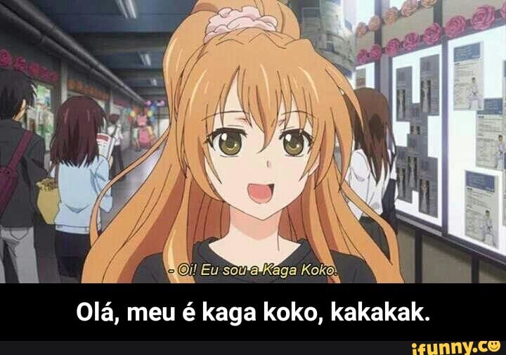 Kaga memes. Best Collection of funny Kaga pictures on iFunny Brazil