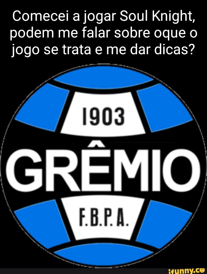 Supergremio memes. Best Collection of funny Supergremio pictures on iFunny  Brazil