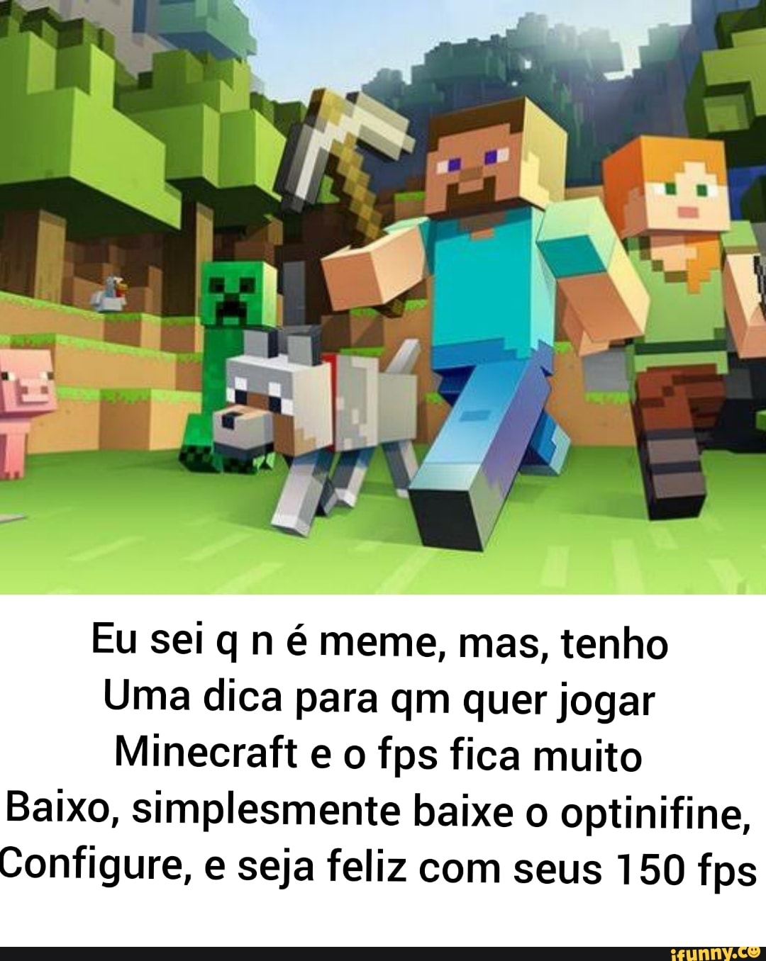 Eu queria muito jogar minecraft coma pessoa acima - iFunny Brazil