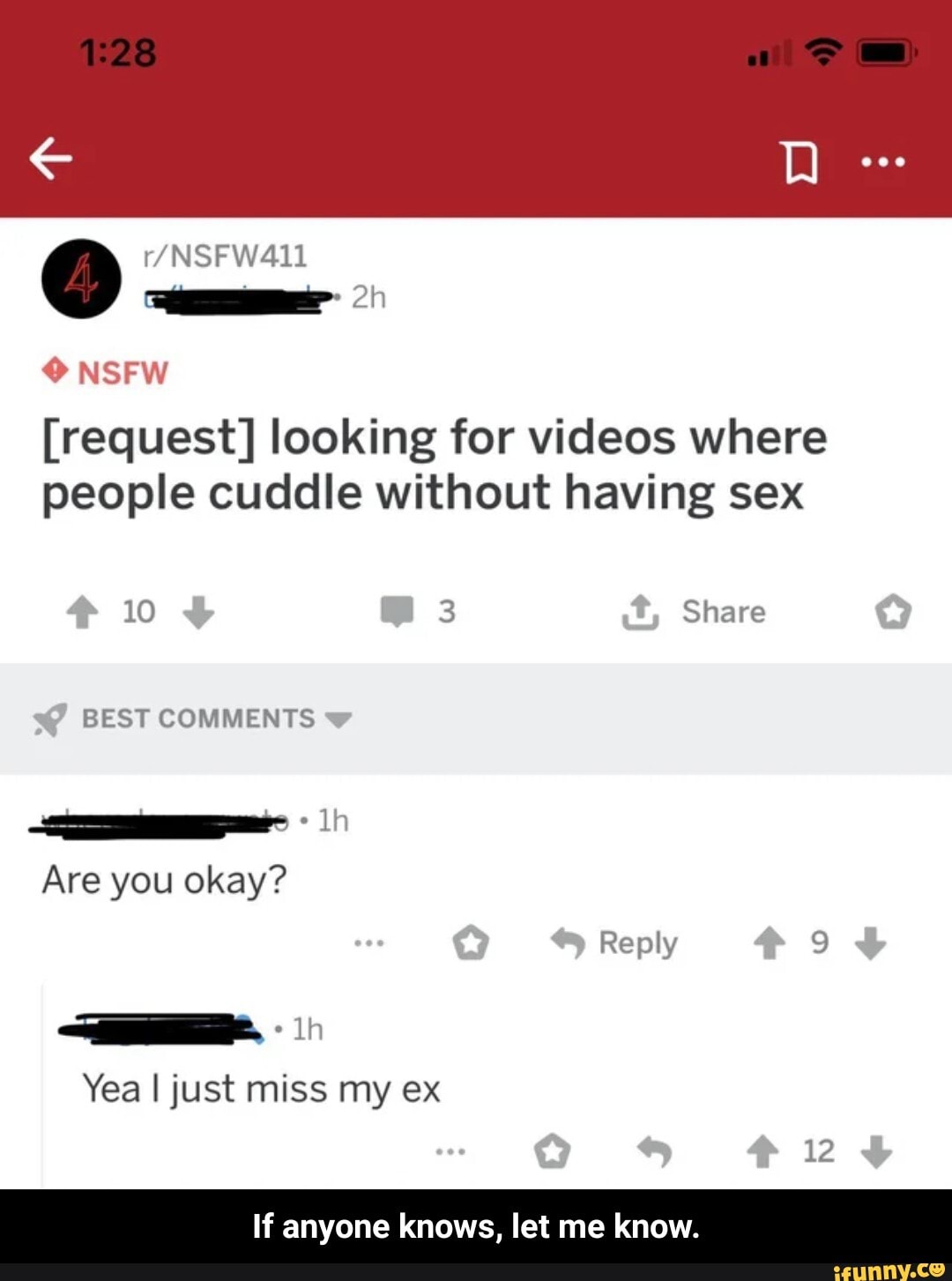 IDA [request] looking for videos where people cuddle without having sex ES  Are you okay? Yea