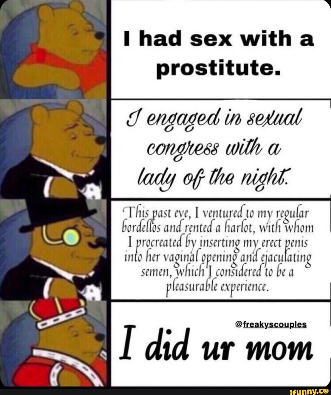 I had sex with a prostitute. I did ur mom - iFunny Brazil