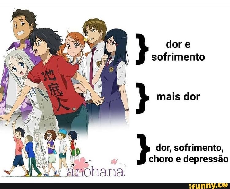 Depresão - Nos animes existem cenas: Tristes Muito tristes Extremamente  tristes Que te fazem chorar, Não podemos deixar ele Depressivas aqui Aro  soz BuCCiarati! - iFunny Brazil