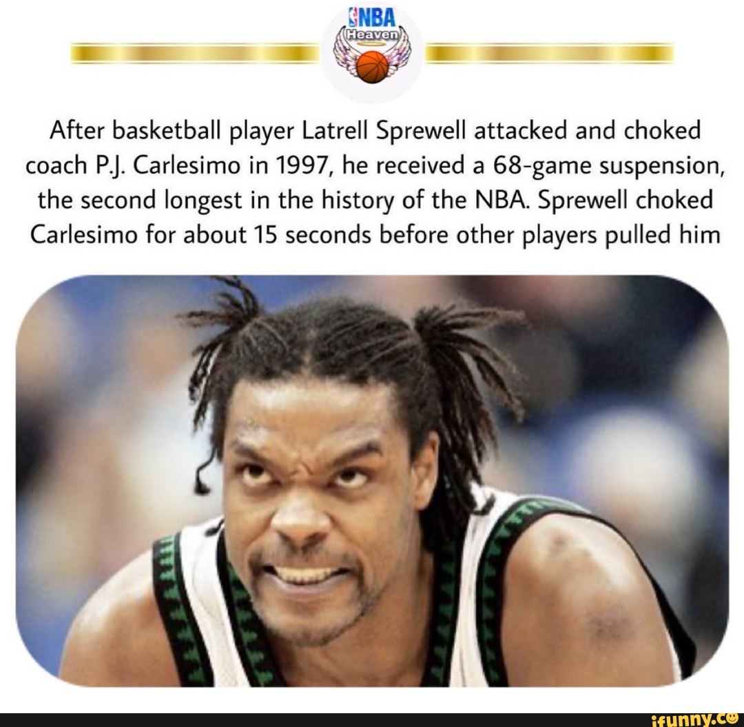 In 2004, Latrell Sprewell turned down a $21.4M extension because it wasn't  enough to feed his family. After the season he never played again. He is  now bankrupt. - iFunny Brazil