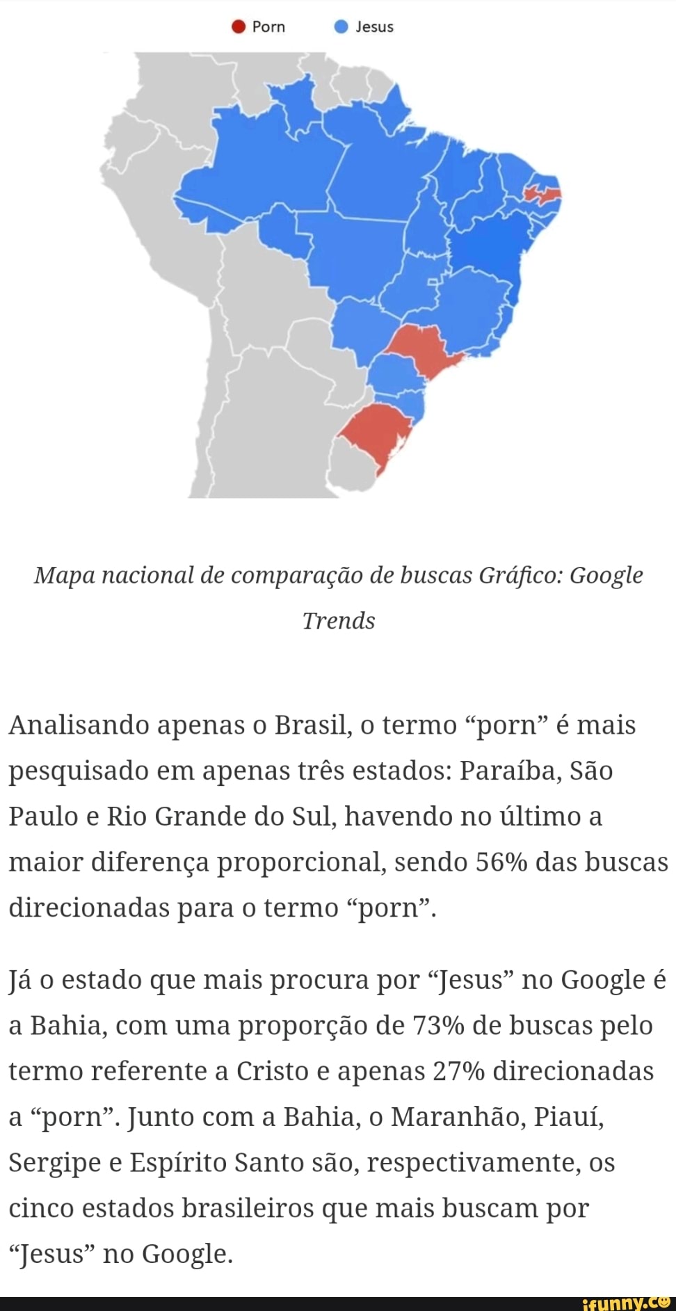 Pom O Jesus Mapa nacional de comparação de buscas Gráfico: Google Trends  Analisando apenas o Brasil,