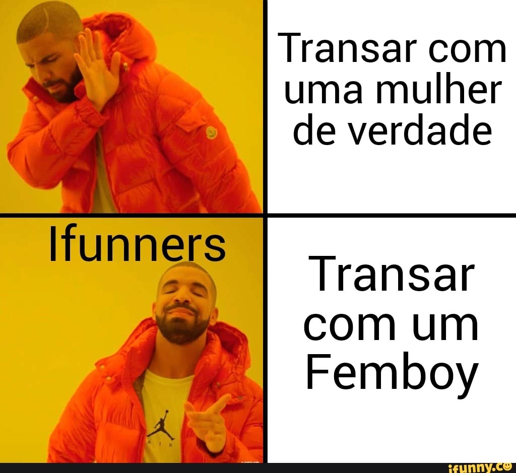 Transar com uma mulher de verdade lfunners Transar I com um Femboy - iFunny  Brazil