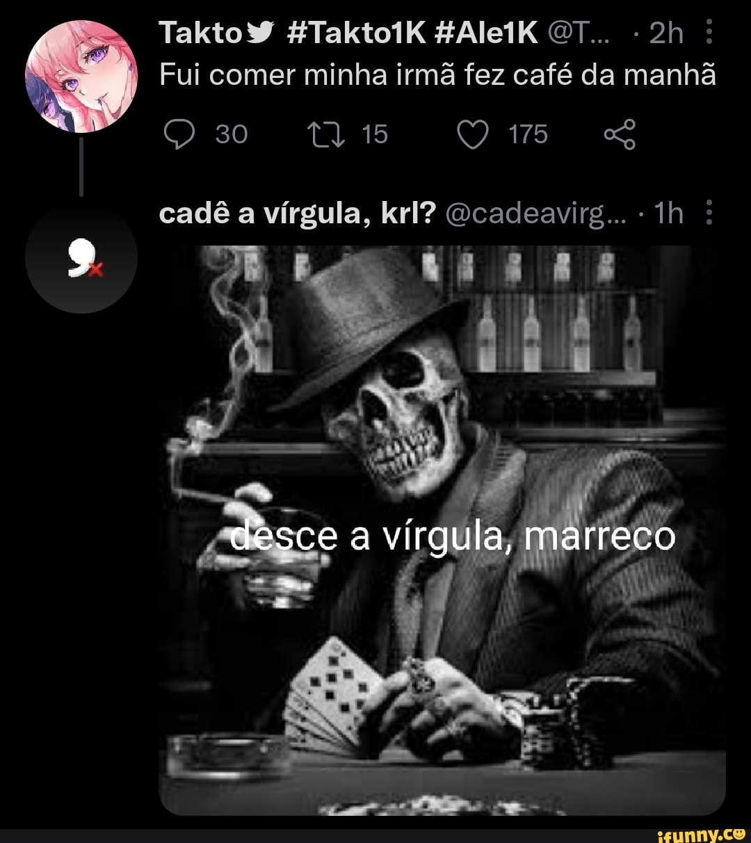 TaktoW ETaktolK EAleik OT... Fui comer minha irmã fez café da manhã Q ao  175 cadê a vírgula, Gcadeavirs... : desce vírgula, marreco - iFunny Brazil