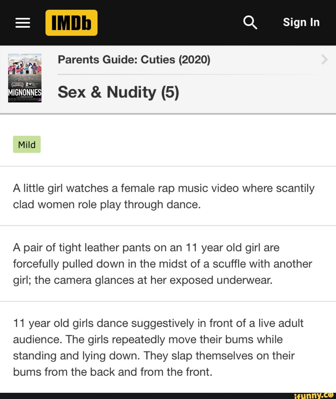 Sign In Parents Guide: Cuties (2020) Sex & Nudity (5) Mild A little girl  watches a