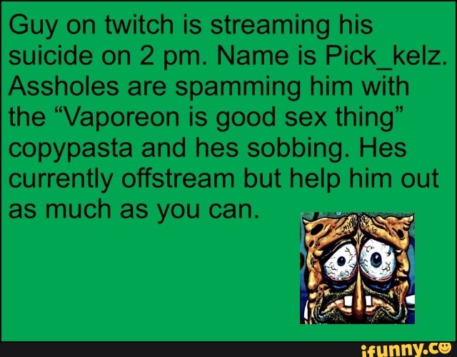 Copypastas For Twitch