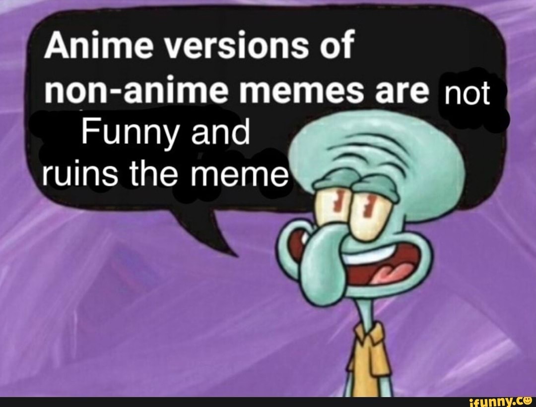 Its not funny I know : r/Animemes