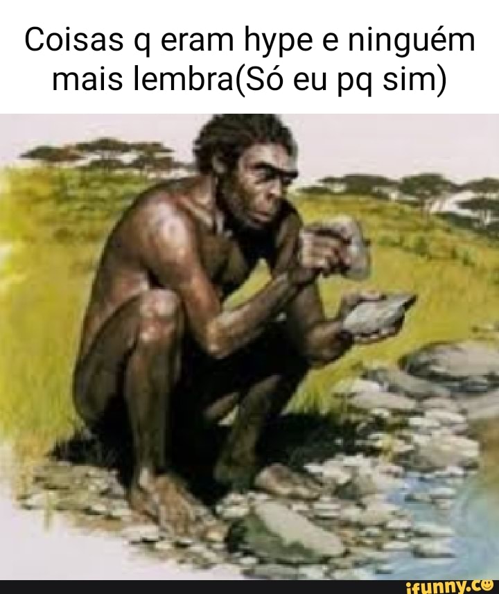 Coisas que eram hype e ninguém (mera hype Danoninho Ice - iFunny Brazil