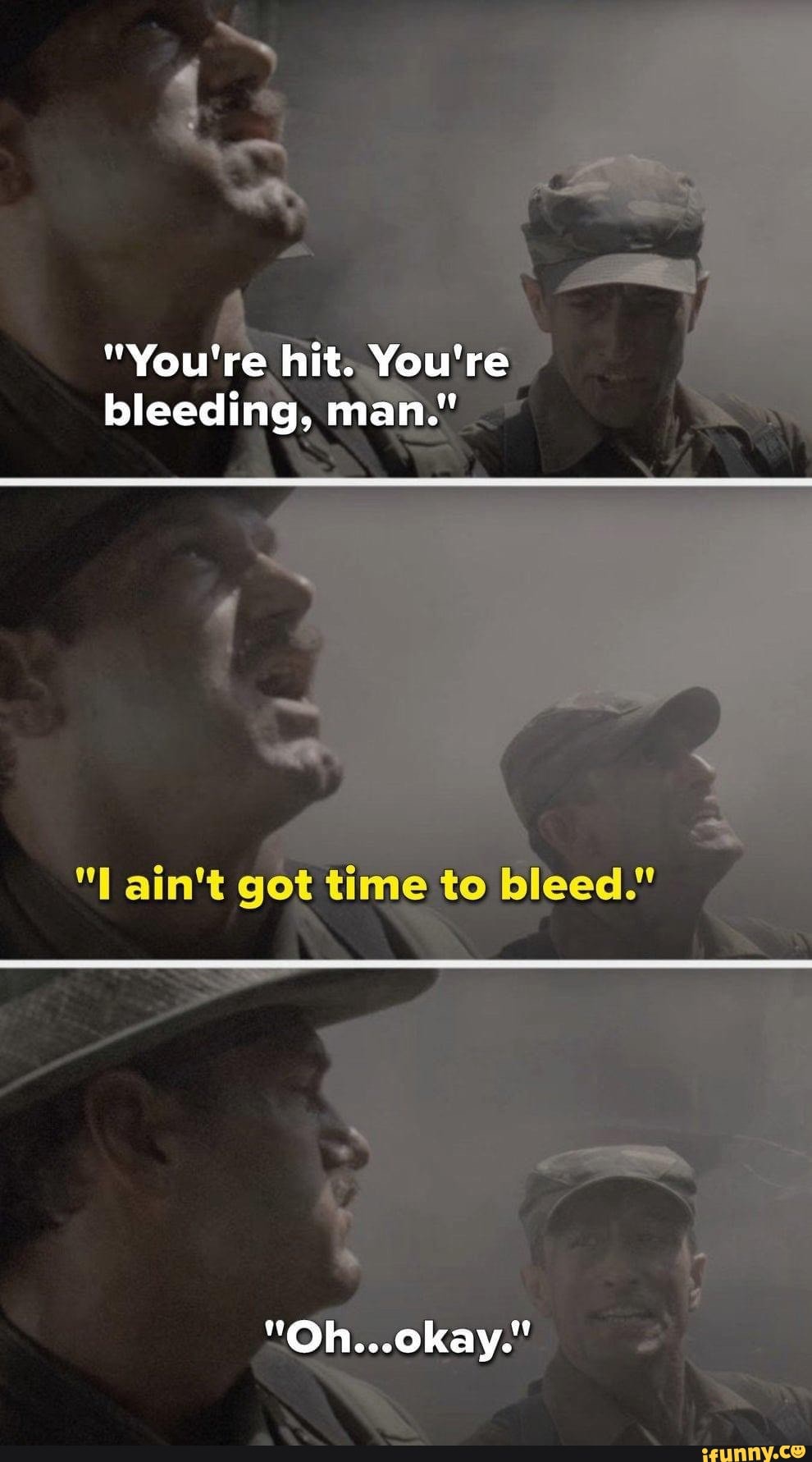Predator: I ain't got time to bleed! - Imgflip