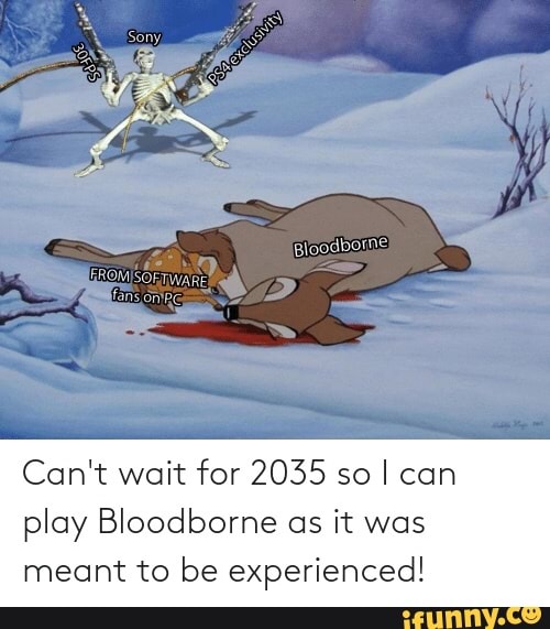 Bloodborne has been confirmed for PC - 9GAG