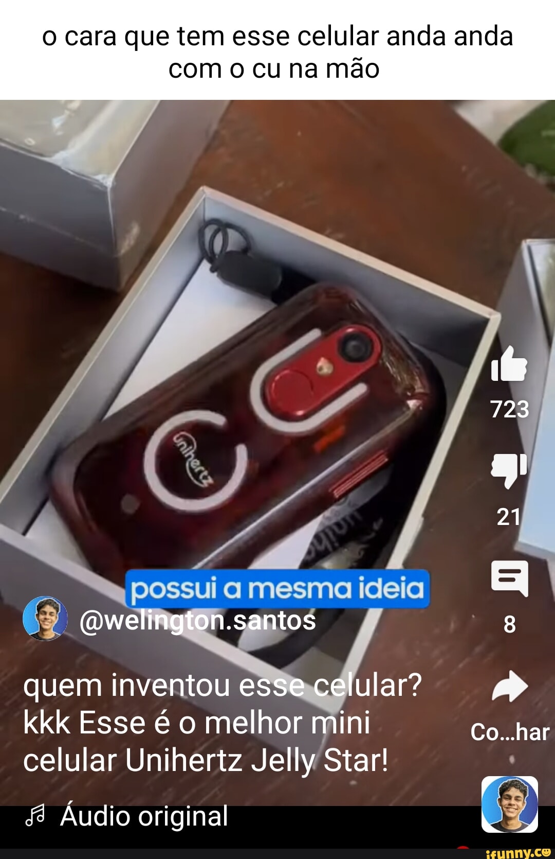 Cara que tem esse celular anda anda com o cu na mão 723 21 possui a