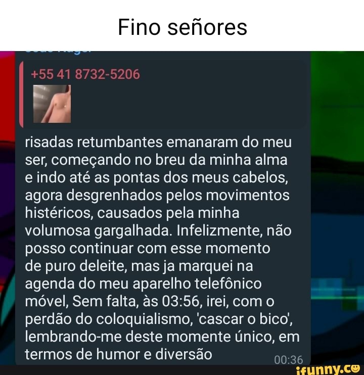 Fino sefiores - iFunny Brazil
