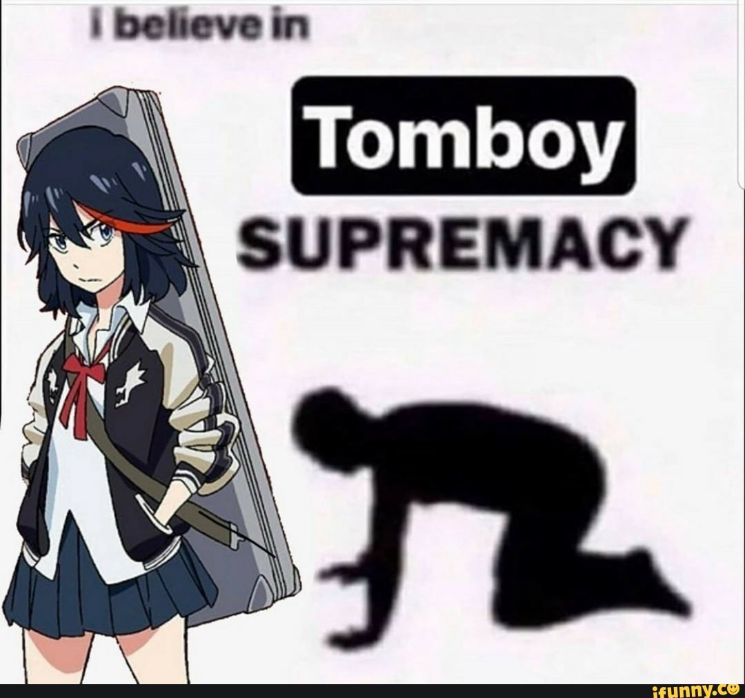 THE TOMBOY GETS THE - iFunny Brazil