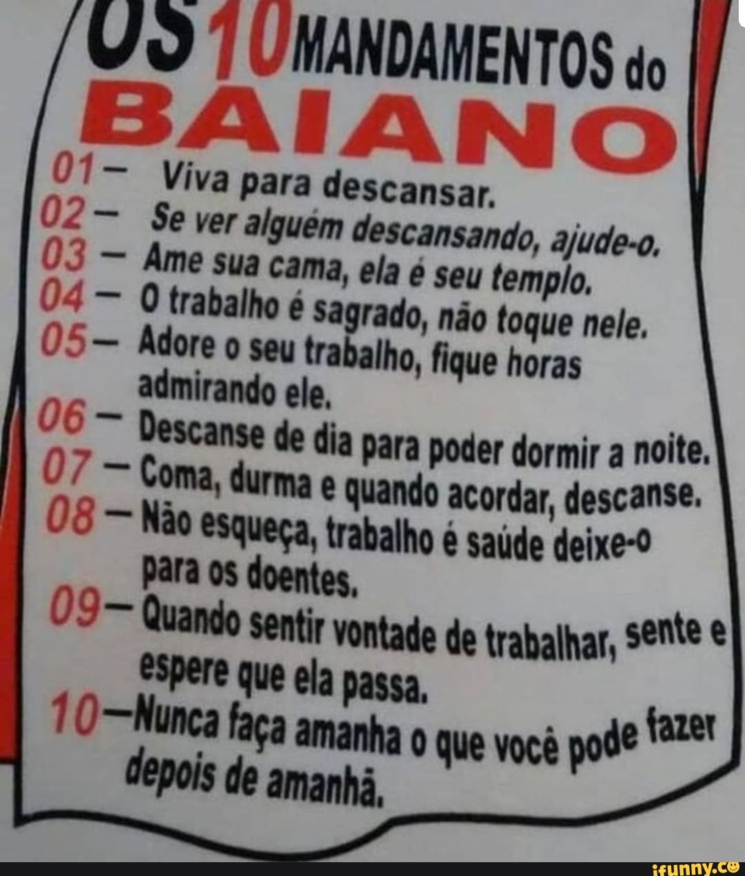 Trabalha, trabalhador. Descanse no seu dia, Mas não se esqueça