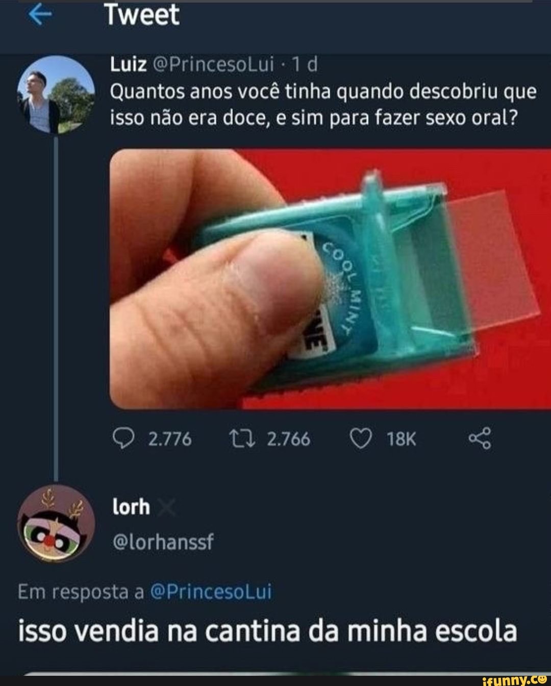 ™ Quantos anos você tinha quando descobriu que isso não era doce, e sim  para fazer sexo oral? Em resposta a @PrincesoLui isso vendia na cantina da  minha escola - iFunny Brazil